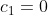 C1 = 0