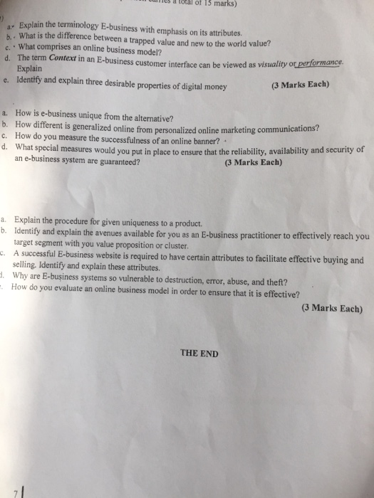M ilies a total of 15 marks) Explain the terminology E-business with emphasis on its attributes. b. What is the difference be