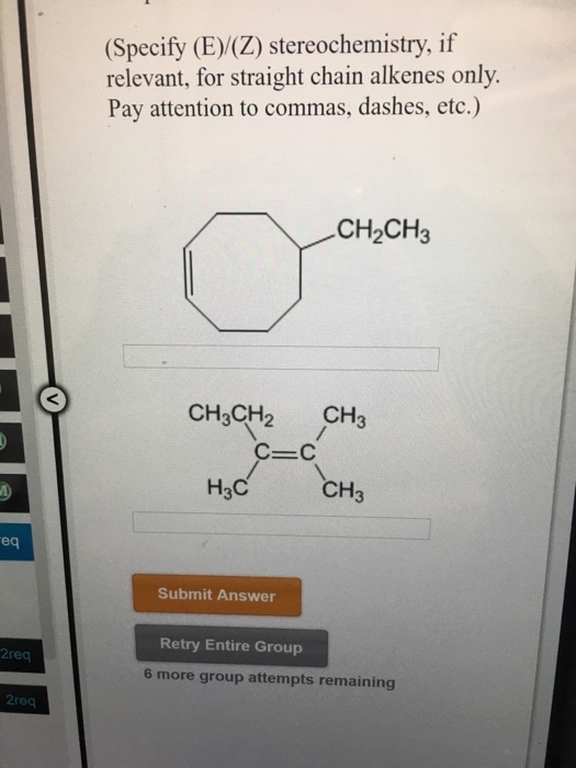 Specify (E)/(Z) stereochemistry, if relevant, for