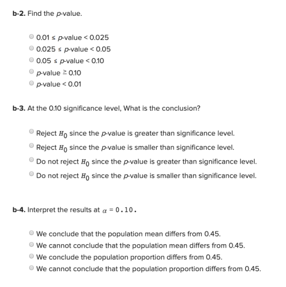 b-2. Find the p-value. 0.01 s p-value< 0.025 0.025 p-value < 0.05 0.05 s p-value < 0.10 p-value 010 p-value O.01 b-3. At the