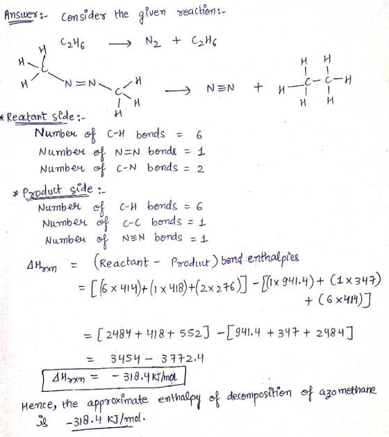 Answer:- Consider the given reaction :- H C2H6 - N2 + Calle H H H N= N c- H H c 2 - NEN + H - c- T . * Reactant side ; H Num