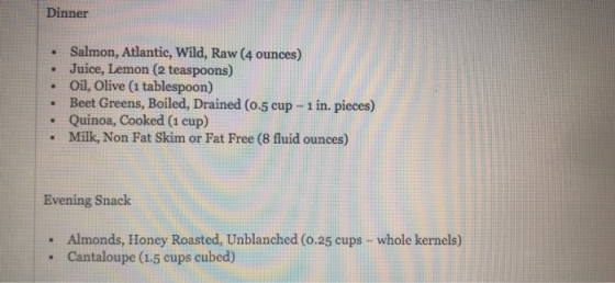 Dinner Salmon, Atlantic, Wild, Raw (4 ounces) Juice, Lemon (2 teaspoons) Oil, Olive (1 tablespoon) Beet Greens, Boiled, Drain