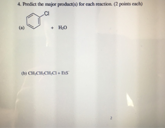 4. Predict the major product(s) for each reaction.