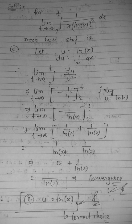 fort 20 da lim to z > (176))? 6 next best step is u= ln (2) dua I da t lim du tto t 42 2 lim {play u = ln (x) t Tn (2) z & li
