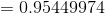 =0.95449974
