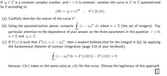 If zo E C is a constant complex number, and r> 0 is constant, consider the curve in C in C parametrized by 0 according to z(0