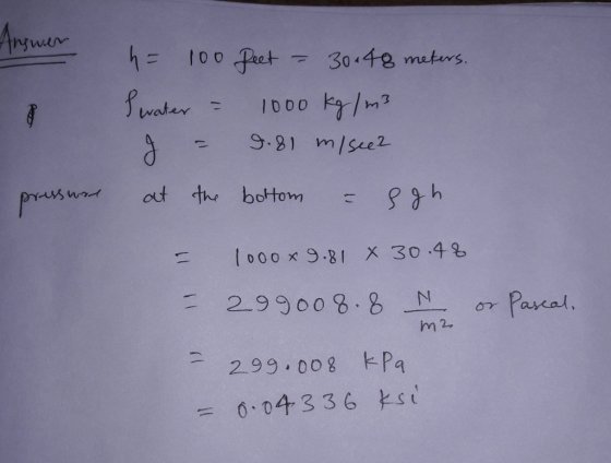 InM 10 et 30 4e maters S. -1 000 x 9.81 X 30 .4 im 2, 2.99 008 FPa = 0.04.336 ks ,