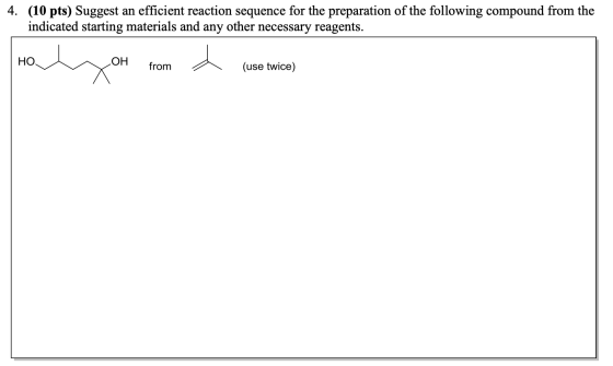 4. (10 pts) Suggest an efficient reaction sequence for the preparation of the following compound from the indicated starting