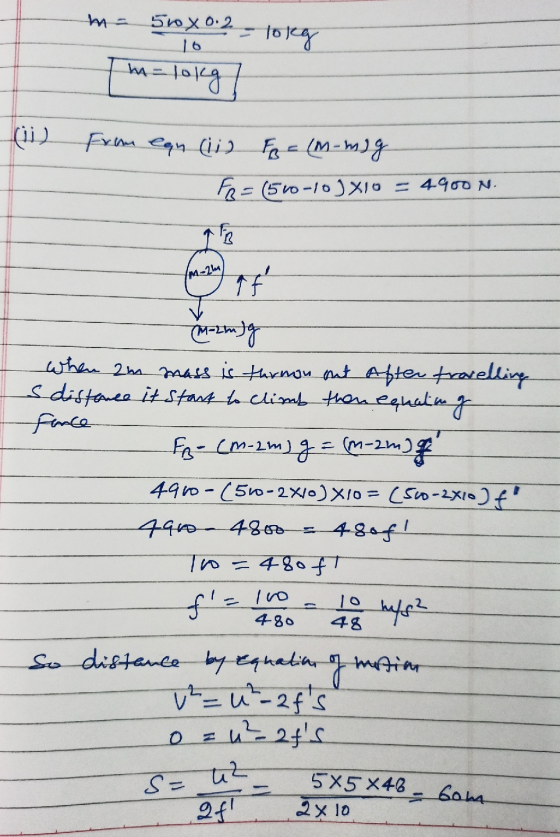 m- 510 x 0:2 16 tokg m=lokg From ean (ii) Fo = (m-mig FR = 1500-10) X10 = 4900 N. med at (M-2mJg whene am mass is thrmon out
