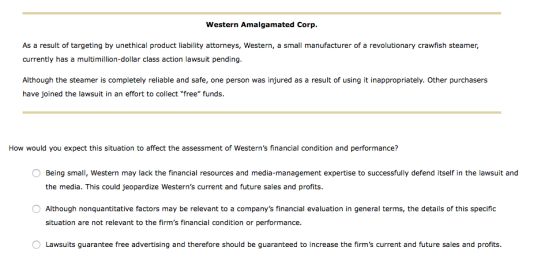 Western Amalgamated Corp. As a result of targeting by unethical product liability attorneys, Western, a small manufacturer of