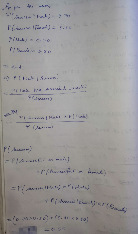 FP (success / Female) XP (Female) A per the sum, P(success I Mate) = 0.70 P (success | Female) = 0.40 P (Male) Pl Female) = o