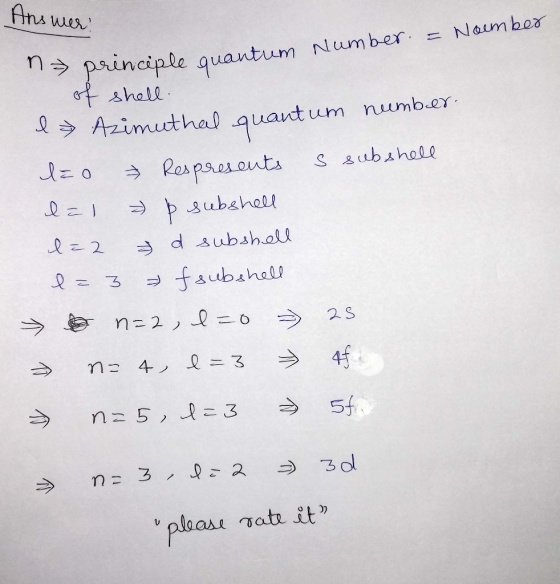 = Noember perenciple quantum Number Answer! na principle quan of shell l Azimuthal quantum number. lao Respresents s subshell
