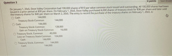 Question 3 6 points Save Ansi On January 1, 20x5, Dove Valley Corporation had 100,000 shares of $10 par value common stock is