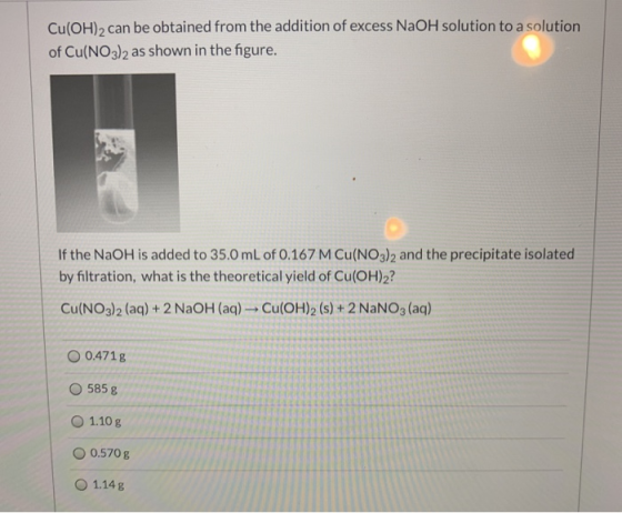 Cu(OH)2 can be obtained from the addition of excess NaOH solution to a solution of Cu(NO3)2 as shown in the figure. If the Na