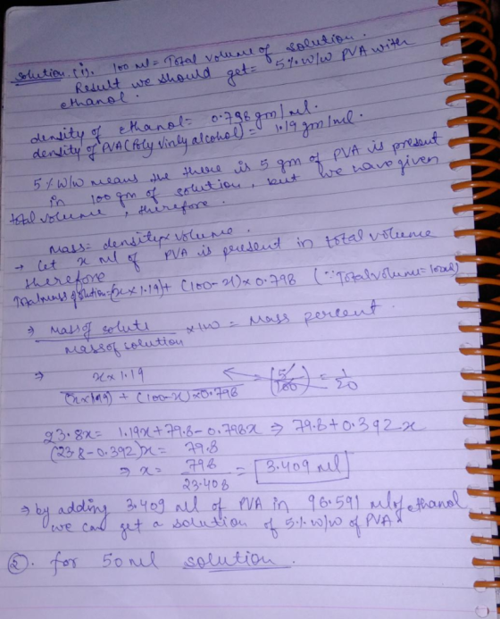 solution.cis. 100 ml = Total volume of solution. Result we should get = 5% w/w PVA with ethanol. density of ethanol 0.798 emm
