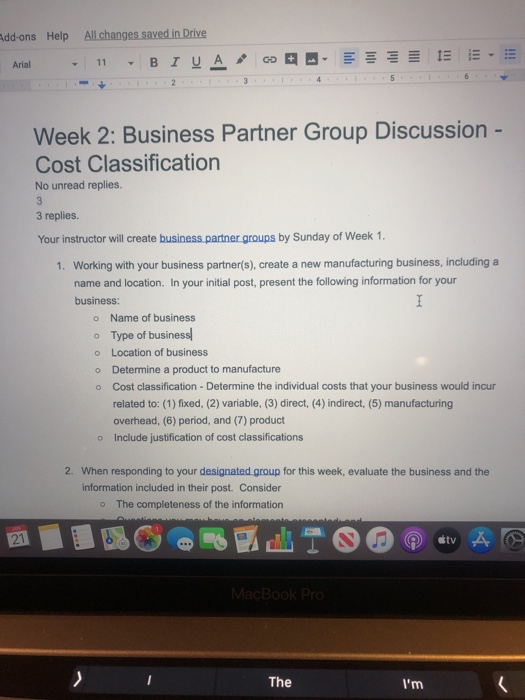 Drive All changes saved in Add-ons Help BIUA 11 Arial Week 2: Business Partner Group Discussion- Cost Classification %3D No u