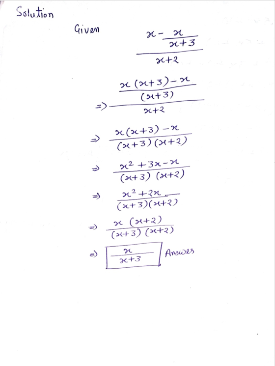 Solution Given 2- M xt 3 sta 2 (0+3)-n. (0+3) x+2 u (2+3) – a (x+3)(3+2) x2 + 3x- (wx+3) (x+2) x² +22 (x+3)(x+3) (x+2) (x+3)