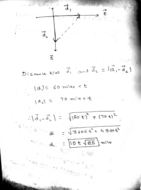 gi 1 W d Teh Distance blue el and I =la, .d 1 Id, I= 60 miles et 70 milext 1 d,l = ila, ada 1 = V(60 t² (60 t) + (70 +7? 3600