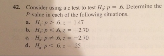 Consider using a z test to test H_0: p =.6. Determ