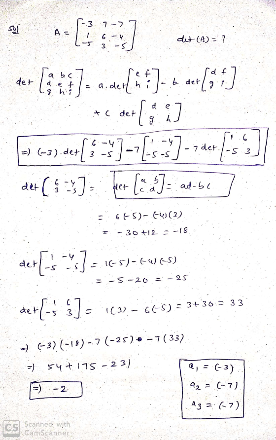 [-3. 7-7 7 SO) 6 - det (A) = ? L-5 3 -5 abc ref] det d e f = a.det hit. b. 6.9 hin c 6. 4 3 -5 - 6-9) des[:-**] -> [s:*]-, de