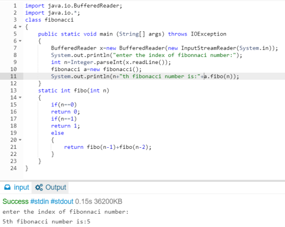 1 2 3 import java.io.BufferedReader; import java.io.*; class fibonacci in public static void main (String[] args) throws IOEx