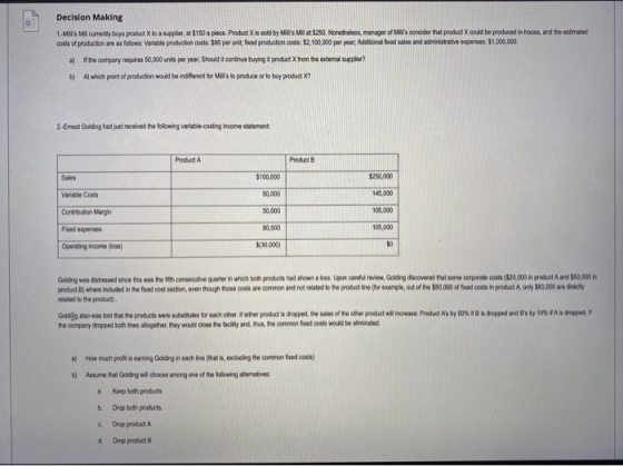 Decision Making 1 MAY Ml currently buys product to a pple, 3150 a piece Product is sold by Mils Mil at $250. Nonetheless, ma