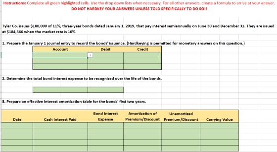 Instructions: Complete all green highlighted cells. Use the drop down lists when necessary. For all other answers, create a f