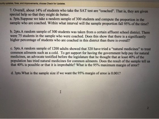 ourity updates, fixes, and improvements, choose Check for Updates. 7. Overall, about 14% of students who take the SAT test ar