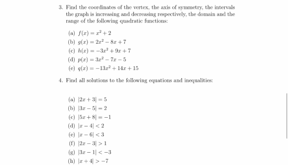 3. Find the coordinates of the vertex, the axis of symmetry, the intervals the graph is increasing and decreasing respectivel