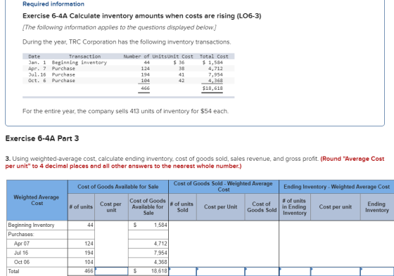 Required information Exercise 6-4A Calculate inventory amounts when costs are rising (LO6-3) [The following information appli