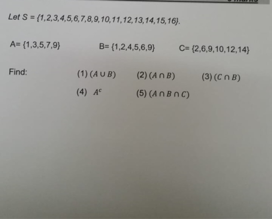Let S = {1,2,3,4,5,6,7,8,9,10,11,12,13,14,15,16). A= {1,3,5,7,9) B= {1,2,4,5,6,9} C= {2,6,9,10,12,14} Find: (1) (AUB) (3) (CO