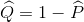 \widehat{Q}=1-\widehat{P}