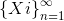 \left \{ Xi \right \}_{n=1}^{\infty }
