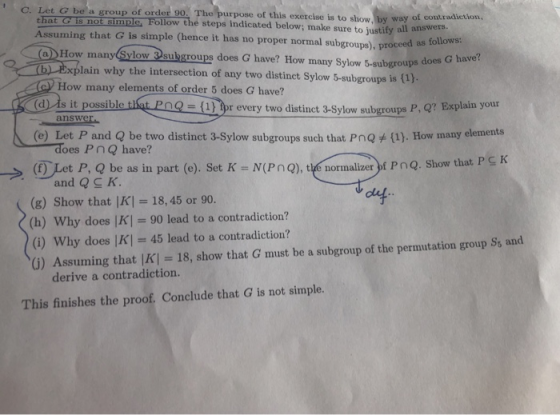 C. Let G be a group that is DOE smDe Follow the steps indicated below; make sure to justify all an Assuming that G is simple