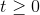 t \geq 0