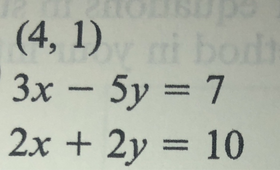 (4, 1) i bol 3х – бу = 7 2x + 2y = 10