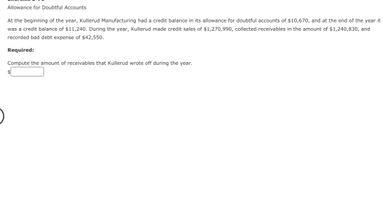 Allowance for Doubtful Accounts At the beginning of the year, Kullerud Manufacturing had a credit balance in its allowance fo