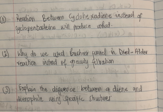 (1) Reaction between Cy do hexadiene instead of cyclopentadeine will produce what x tanto10.0 (OH) (2) Why do we used Buchner