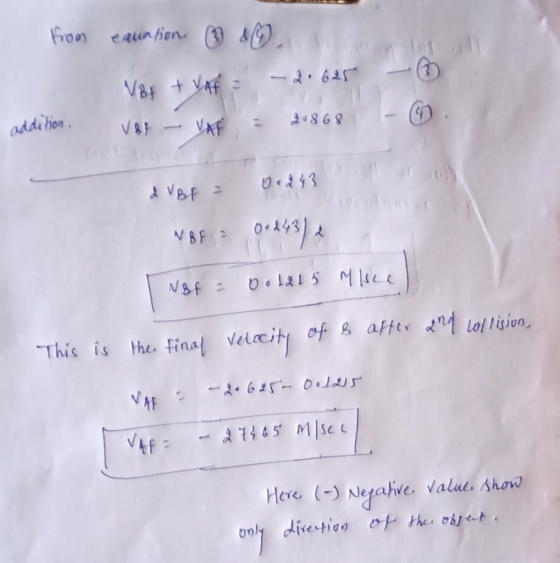 from equation ♡ ♡ - 2.625 VB + VA 20868 addition, VBH & VBF = NBF 00243) NBF = 001215 Mice This is the final Velocity of B af