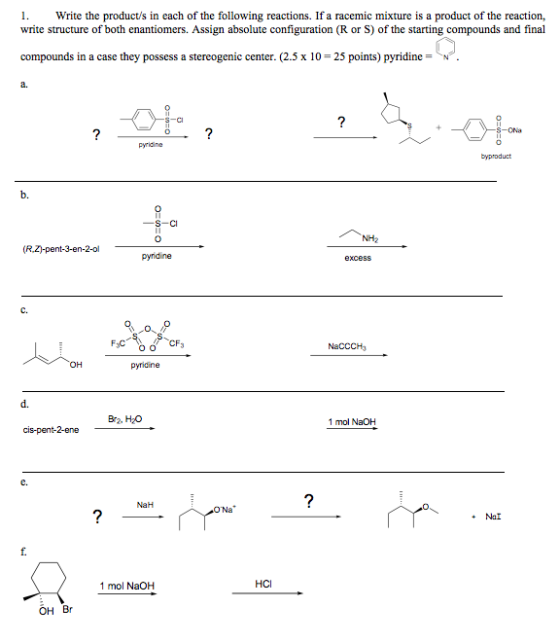 Write the product/s in each of the following reactions. If a racemic mixture is a product of the reaction, write structure of