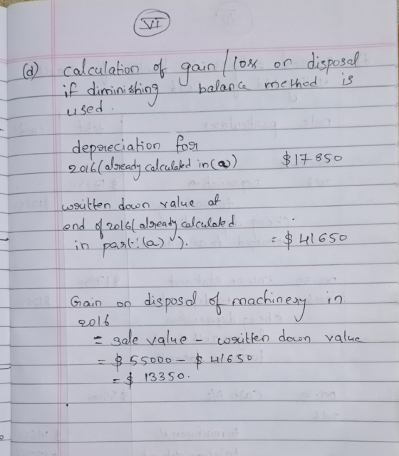 (2) calculation of if diminishing used. gain / loss on disposed! balance method is depreciation for 2016(al steady calculated