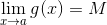 \lim_{x\rightarrow a}g(x)=M