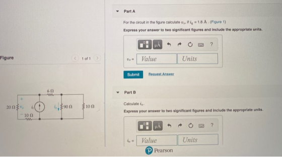 Part A For the circuit in the figure calculatoo, if g = 1.8 A. (Figure 1) Express your answer to two significant figures and