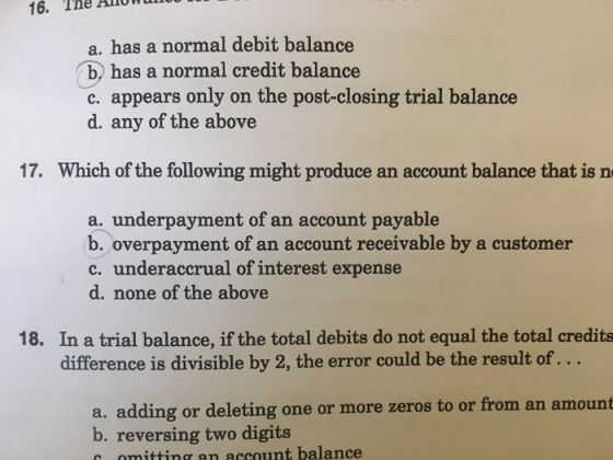 16. THe Allon a. has a normal debit balance b, has a normal credit balance c. appears only on the post-closing trial balance
