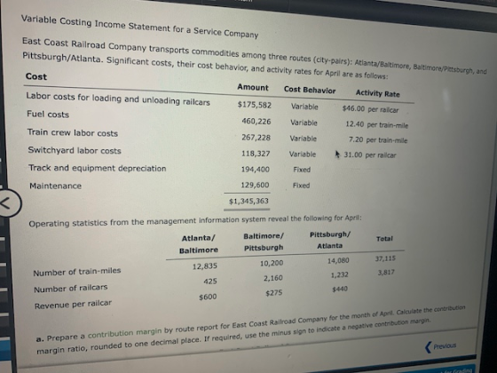 Variable Costing Income Statement for a Service Company East Coast Railroad Company transports commodities among three routes