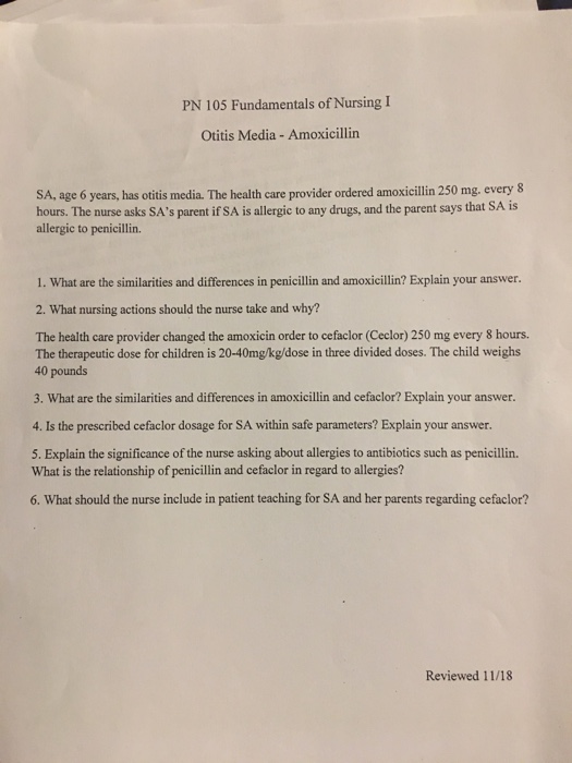 PN 105 Fundamentals of Nursing I Otitis Media - Amoxicillin SA, age 6 years, has otitis media. The health care provider order