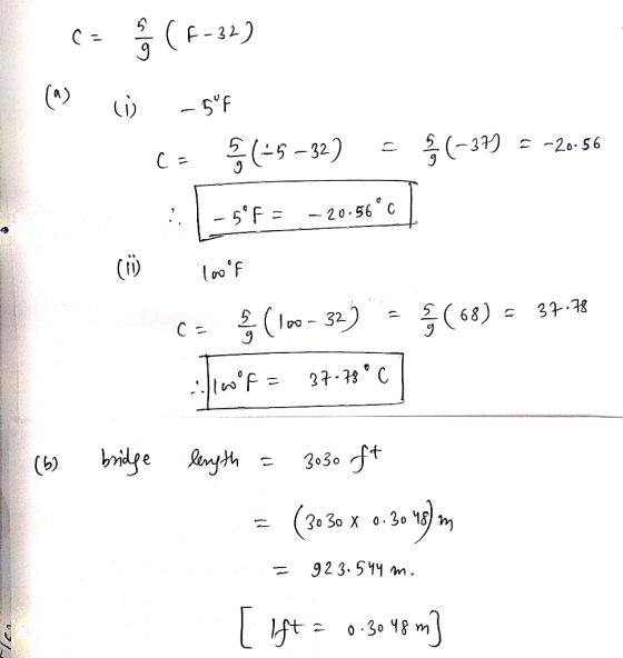 CE (A) ( (F-32) -5F ca (+5–32) = (-37) = -20-56 -5°F = -20.56°C (1 1000F limf = 37.78°C] (6) bridge length = 3030 ft = (30 30
