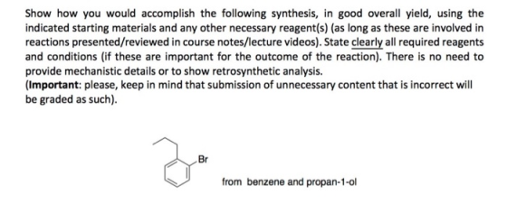 Show how you would accomplish the following synthesis, in good overall yield, using the indicated starting materials and any