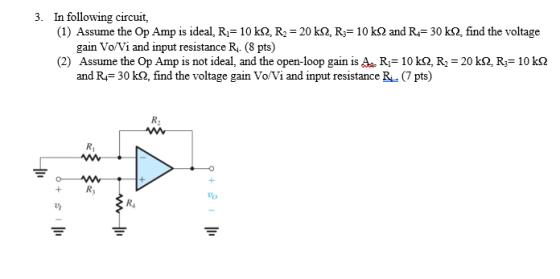 3. In following circuit, (1) Assume the Op Amp is ideal, Ri= 10 k 2, R2 = 20 k 2, R;= 10 k 2 and R = 30 k12, find the voltage