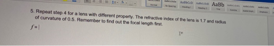 AaBbCD A. AaBb C 5. Repeat step 4 for a lens with different property. The refractive index of the lens is 1.7 and radius of c